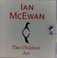 The Children Act written by Ian McEwan performed by Lindsay Duncan on Audio CD (Unabridged)